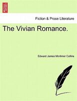 The Vivian Romance. Vol. Ii