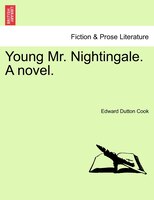 Young Mr. Nightingale. A Novel.