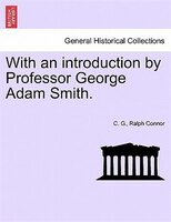 With An Introduction By Professor George Adam Smith.