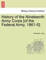 History Of The Nineteenth Army Corps [of The Federal Army, 1861-5].