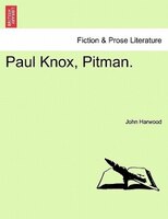 Paul Knox, Pitman.