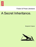 A Secret Inheritance.