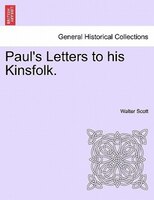 Paul's Letters To His Kinsfolk.