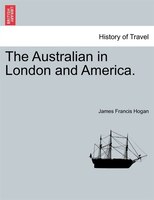 The Australian In London And America.