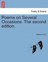 Poems On Several Occasions. The Second Edition.