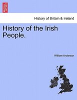 History Of The Irish People.