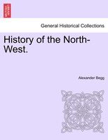 History Of The North-west.