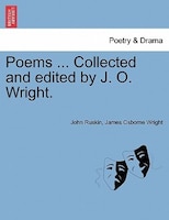 Poems ... Collected And Edited By J. O. Wright.