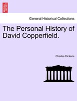 The Personal History Of David Copperfield.