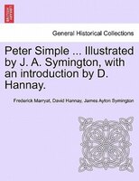 Peter Simple ... Illustrated By J. A. Symington, With An Introduction By D. Hannay.