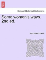 Some Women's Ways. 2nd Ed.