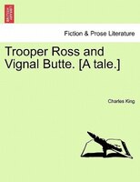 Trooper Ross And Vignal Butte. [a Tale.]