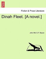 Dinah Fleet. [a Novel.]