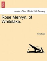 Rose Mervyn, Of Whitelake.