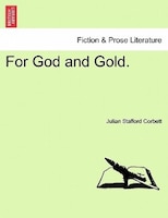 For God And Gold.