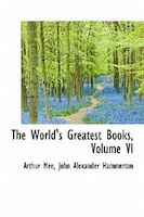 The World's Greatest Books, Volume Vi