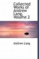 Collected Works Of Andrew Lang, Volume 2