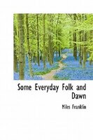 Some Everyday Folk And Dawn