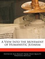 A View Into The Movement Of Humanistic Judaism