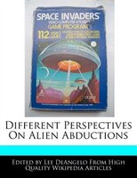 Different Perspectives On Alien Abductions