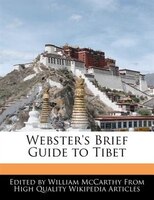 Webster's Brief Guide To Tibet