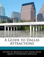 A Guide To Dallas Attractions