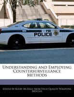 Understanding And Employing Countersurveillance Methods