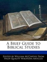 A Brief Guide To Biblical Studies