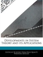 Developments In System Theory And Its Applications