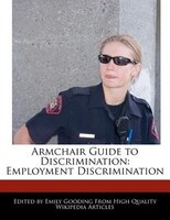 Armchair Guide To Discrimination: Employment Discrimination