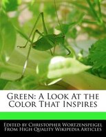 Green: A Look At The Color That Inspires