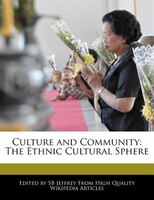 Culture And Community: The Ethnic Cultural Sphere