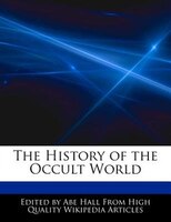The History Of The Occult World