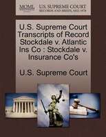 U.s. Supreme Court Transcripts Of Record Stockdale V. Atlantic Ins Co: Stockdale V. Insurance Co's