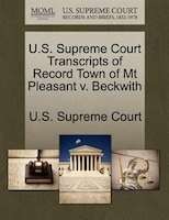 U.s. Supreme Court Transcripts Of Record Town Of Mt Pleasant V. Beckwith