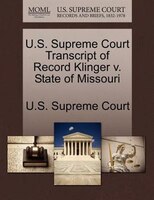 U.s. Supreme Court Transcript Of Record Klinger V. State Of Missouri