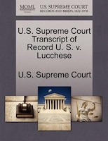 U.s. Supreme Court Transcript Of Record U. S. V. Lucchese