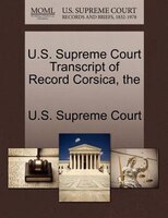 The U.s. Supreme Court Transcript Of Record Corsica