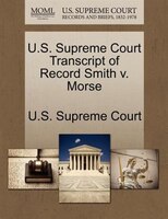 U.s. Supreme Court Transcript Of Record Smith V. Morse