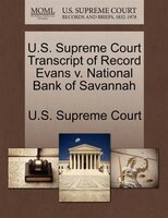 U.s. Supreme Court Transcript Of Record Evans V. National Bank Of Savannah