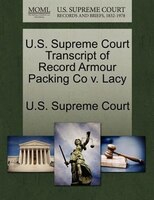 U.s. Supreme Court Transcript Of Record Armour Packing Co V. Lacy