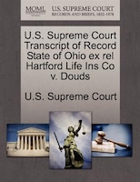 U.s. Supreme Court Transcript Of Record State Of Ohio Ex Rel Hartford Life Ins Co V. Douds