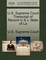 U.s. Supreme Court Transcript Of Record U S V. State Of La