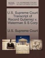 U.s. Supreme Court Transcript Of Record Gutierrez V. Waterman S S Corp
