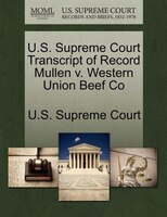 U.s. Supreme Court Transcript Of Record Mullen V. Western Union Beef Co