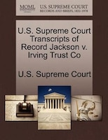 U.s. Supreme Court Transcripts Of Record Jackson V. Irving Trust Co