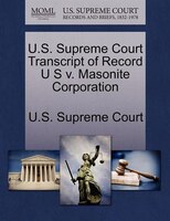 U.s. Supreme Court Transcript Of Record U S V. Masonite Corporation