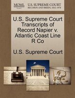 U.s. Supreme Court Transcripts Of Record Napier V. Atlantic Coast Line R Co