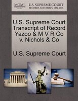 U.s. Supreme Court Transcript Of Record Yazoo & M V R Co V. Nichols & Co