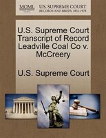 U.s. Supreme Court Transcript Of Record Leadville Coal Co V. Mccreery